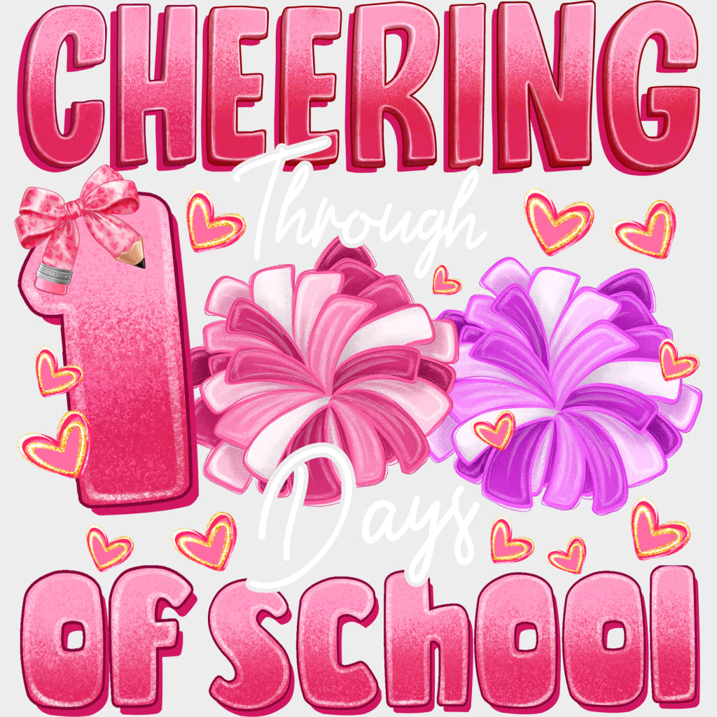 Cheering Through 100 Days Of School - Cheerleading DTF Transfers Adult Unisex - S & M (10’’) / Light Color Design (See