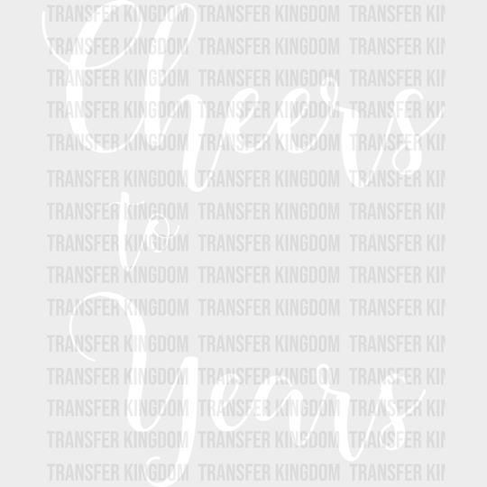 Cheers To Years - Anniversary Dtf Heat Transfer Unisex S & M (10’’) / Light Color Design See Imaging