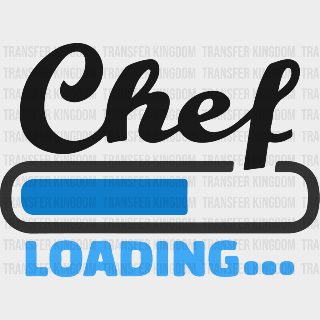 Chef Loading - Cooking Dtf Heat Transfer Unisex S & M (10’’) / Dark Color Design See Imaging