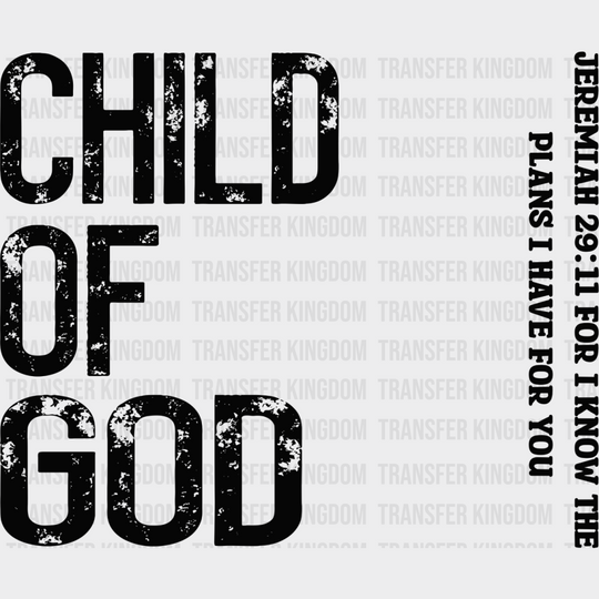 Child Of God Plans I Have For You - Christianity Dtf Transfer Unisex S & M (10’’) / Dark Color