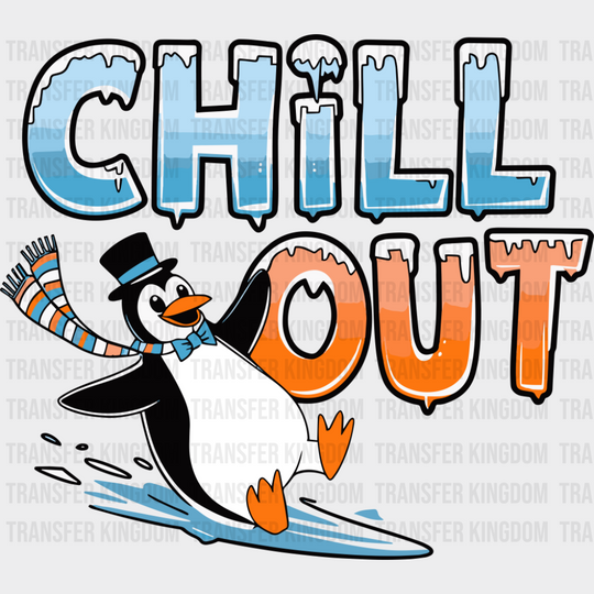 Chill Out Penguin - Funny DTF Transfer