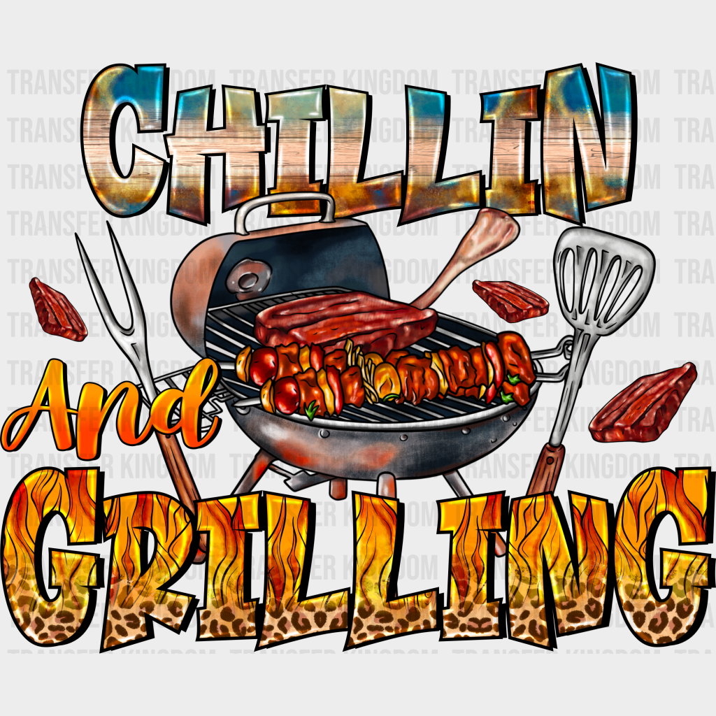 Chillin And Grilling Design - Bbq Dtf Heat Transfer