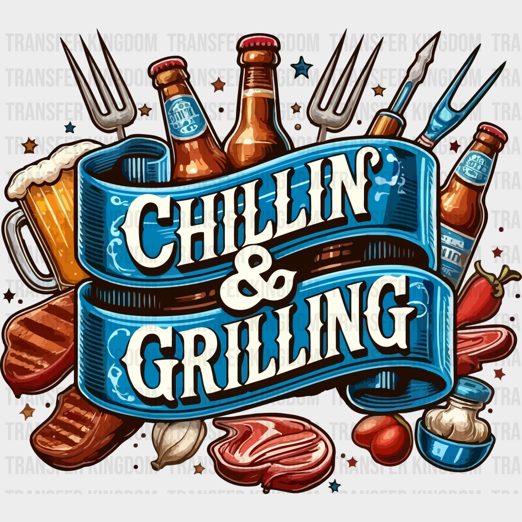 Chillin Grilling Design - Bbq Dtf Heat Transfer