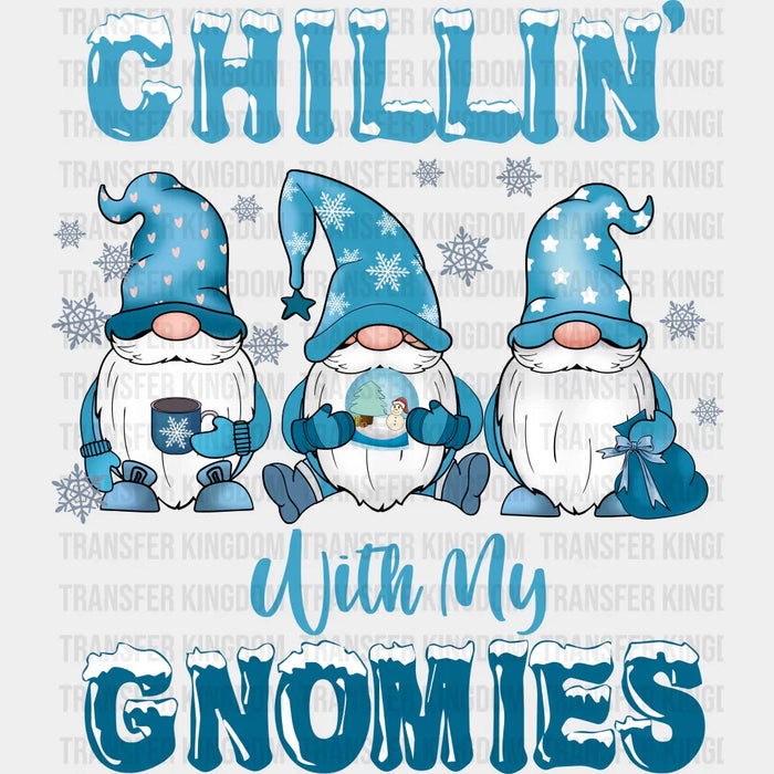 Chillin' With My Gnomies Design - Winter Iron On DTF Transfer