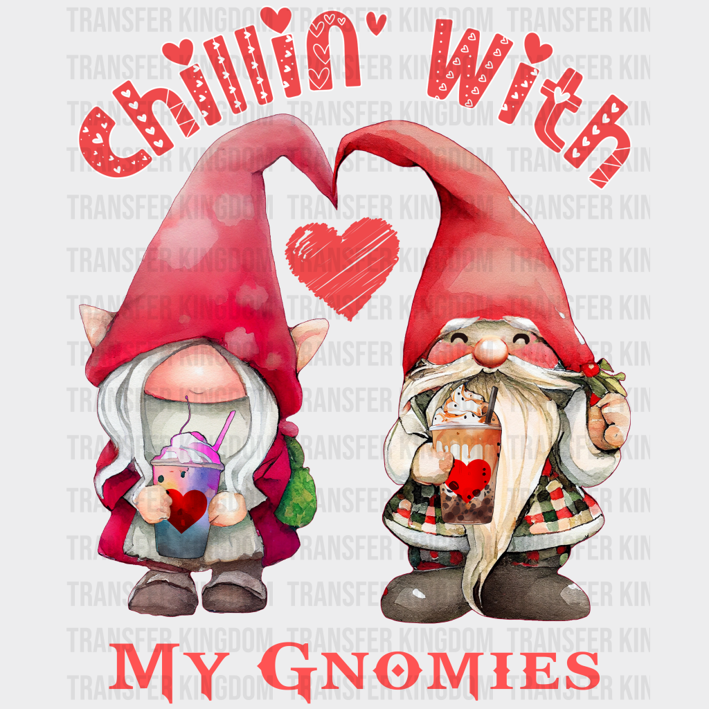 CHILLIN WITH MY GNOMIES HEART - DTF heat transfer - transfer-kingdom