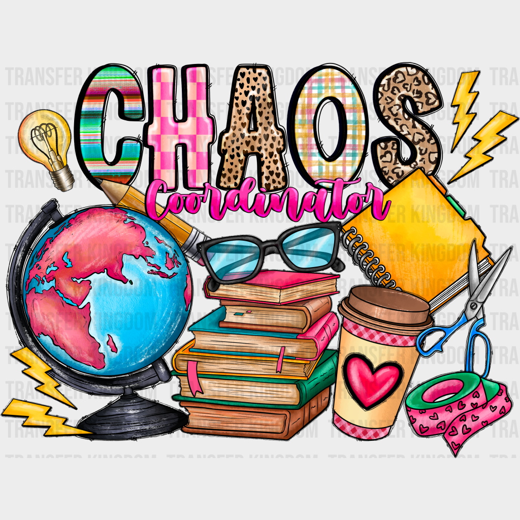 Choaos Coordinator Design - Teacher Dtf Heat Transfer Unisex S & M (10’’) / Dark Color See Imaging
