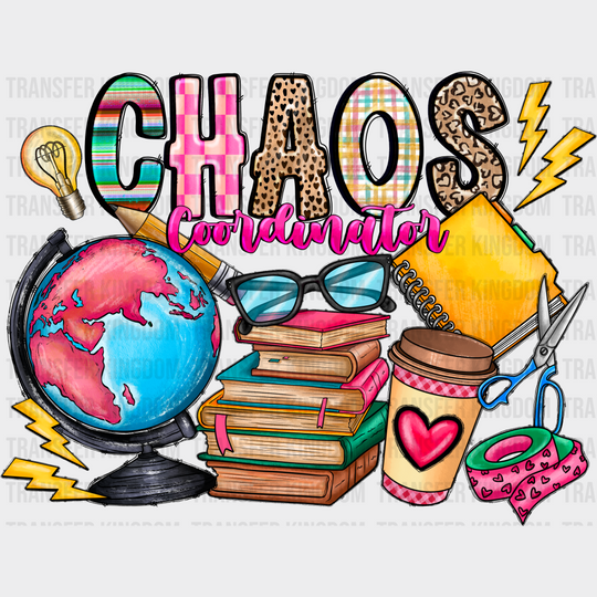 Choaos Coordinator Design - Teacher Dtf Heat Transfer Unisex S & M (10’’) / Dark Color See Imaging