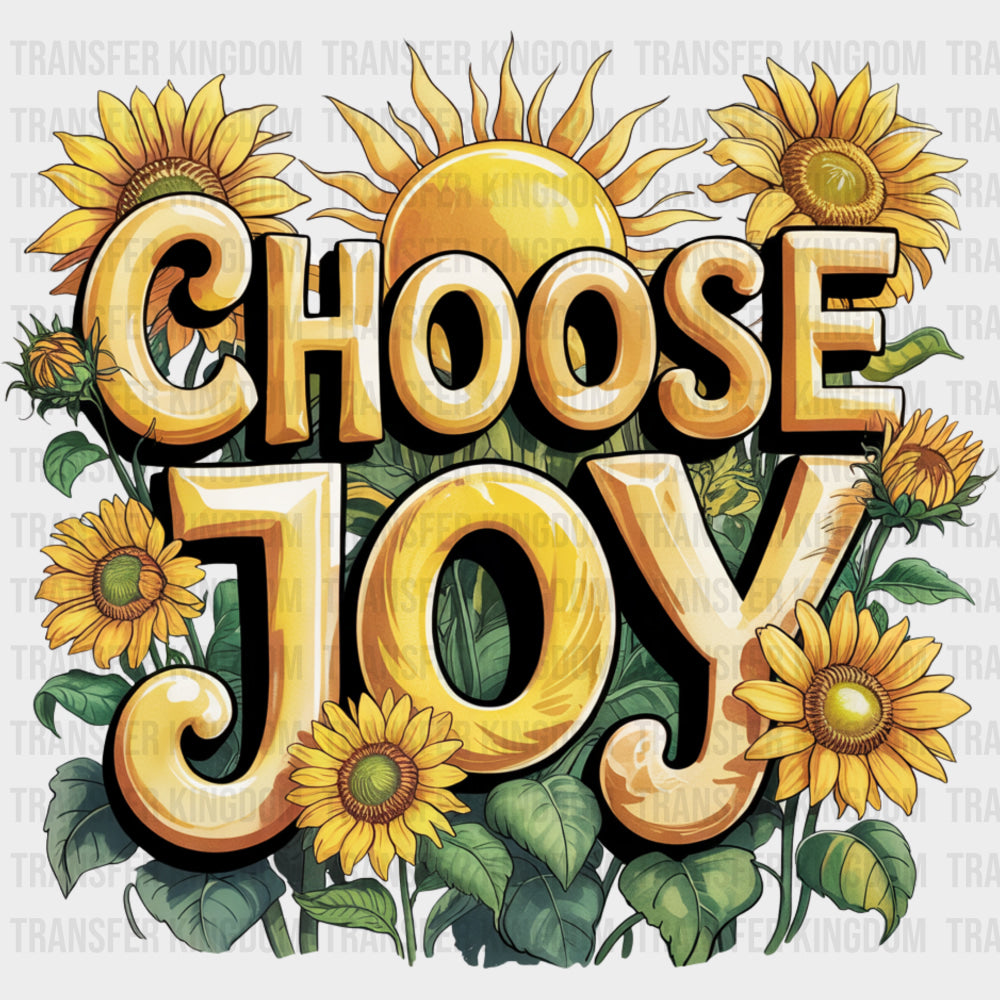 Choose Joy, Sunflowers - Quotes DTF Transfers transfer-kingdom