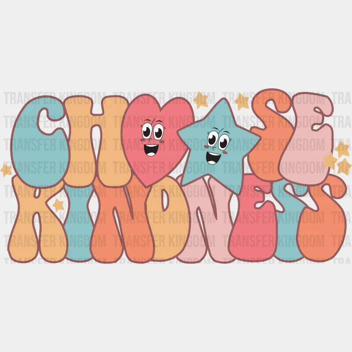 Choose Kindness - Good Vibes DTF Transfer