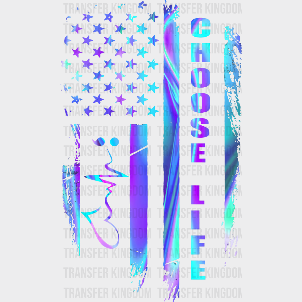 Choose Life US Flag - Suicide Awareness DTF Transfer