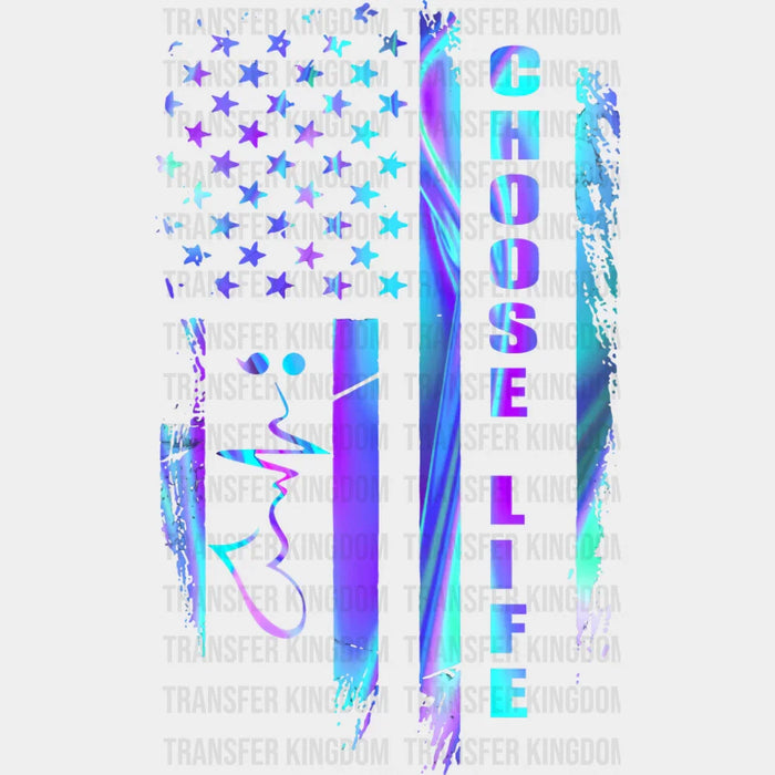 Choose Life US Flag - Suicide Awareness DTF Transfer