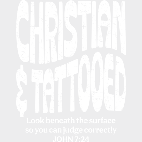 Christian & Tattooed - Christianity DTF Transfer Adult Unisex - S & M (10’’) / Light Color Design (See Imaging)