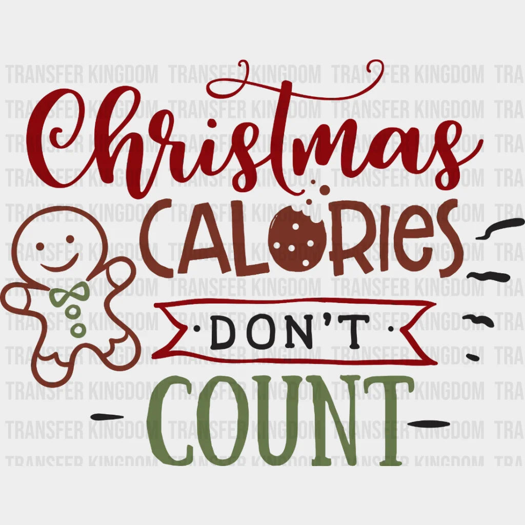 Christmas Calories Dont Count Design - Dtf Heat Transfer