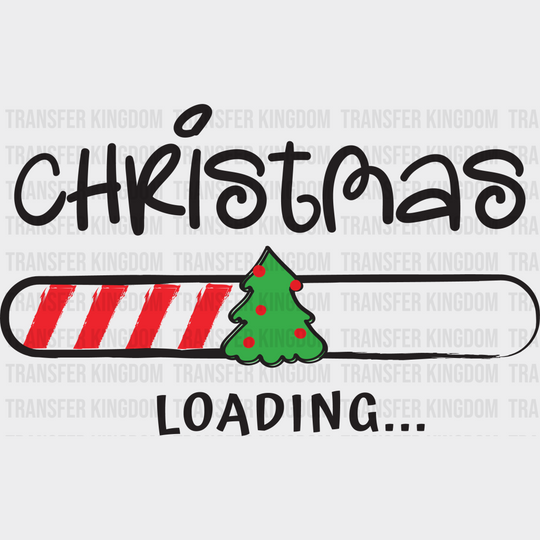 Christmas Loading Christmas Design - Dtf Heat Transfer Unisex S & M ( 10 ) / Dark Color See Imaging