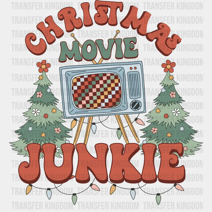 Christmas Movie Junkie - Christmas DTF Transfer