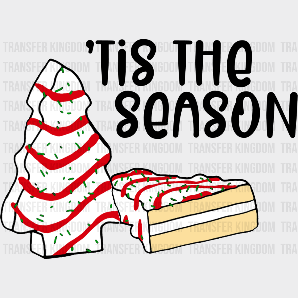 Christmas Tree Cake ’Tis The Season - Dtf Transfer Unisex S & M (10’’) / Dark Color Design