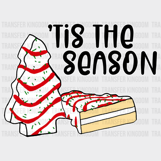 Christmas Tree Cake ’Tis The Season - Dtf Transfer Unisex S & M (10’’) / Light Color Design