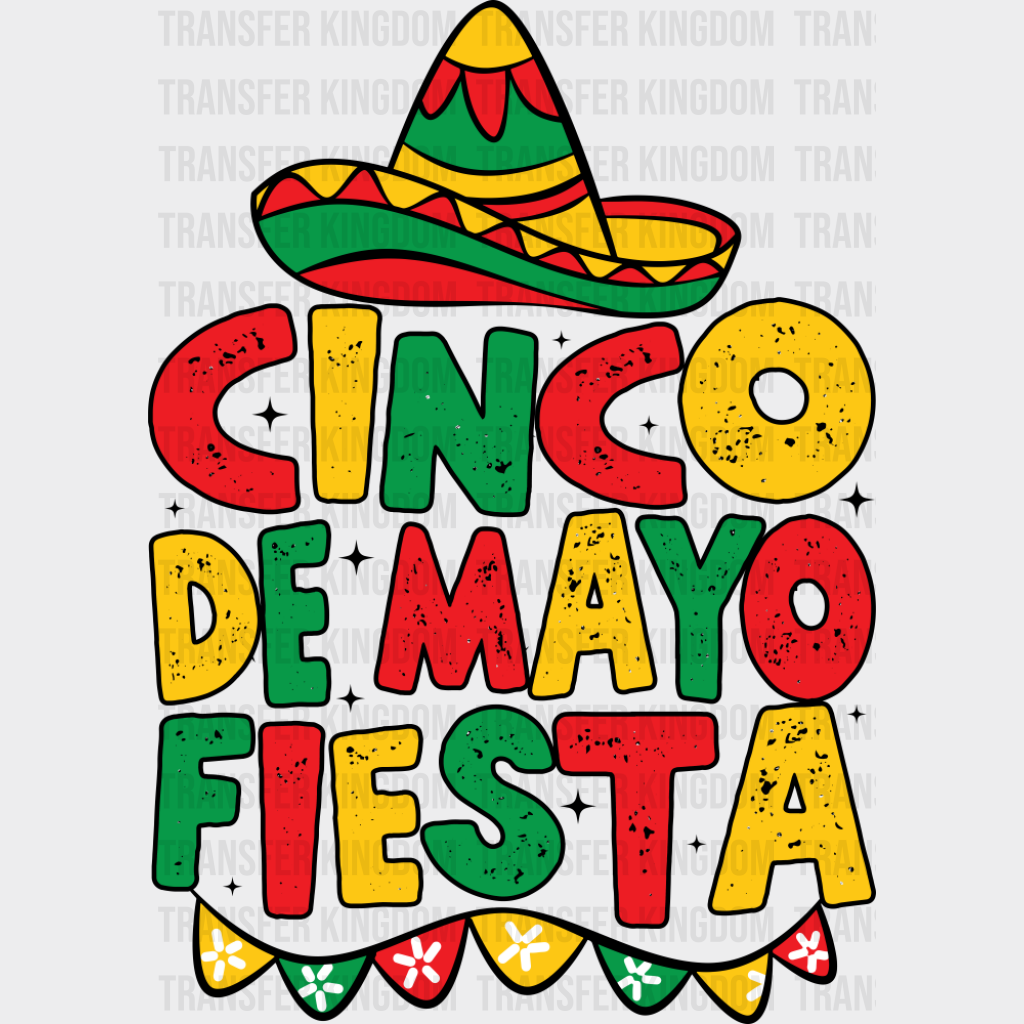 Cinco De Mayo Fiesta - Cinco De Mayo DTF Transfer Adult Unisex - S & M (10’’) / Dark Color Design (See Imaging)