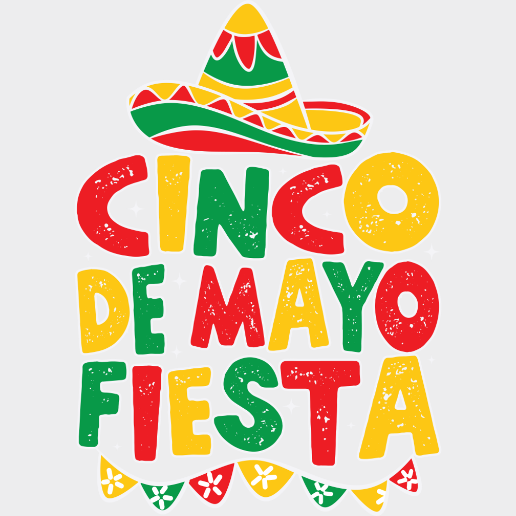 Cinco De Mayo Fiesta - Cinco De Mayo DTF Transfer Adult Unisex - S & M (10’’) / Light Color Design (See Imaging)