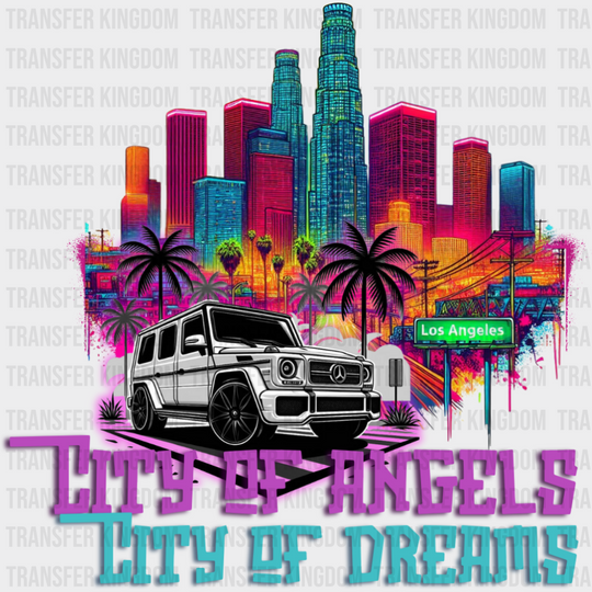 City Of Angels City Of Dreams - States & Cities DTF Transfer