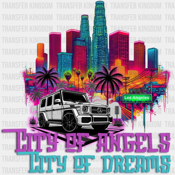 City Of Angels City Of Dreams - States & Cities DTF Transfer