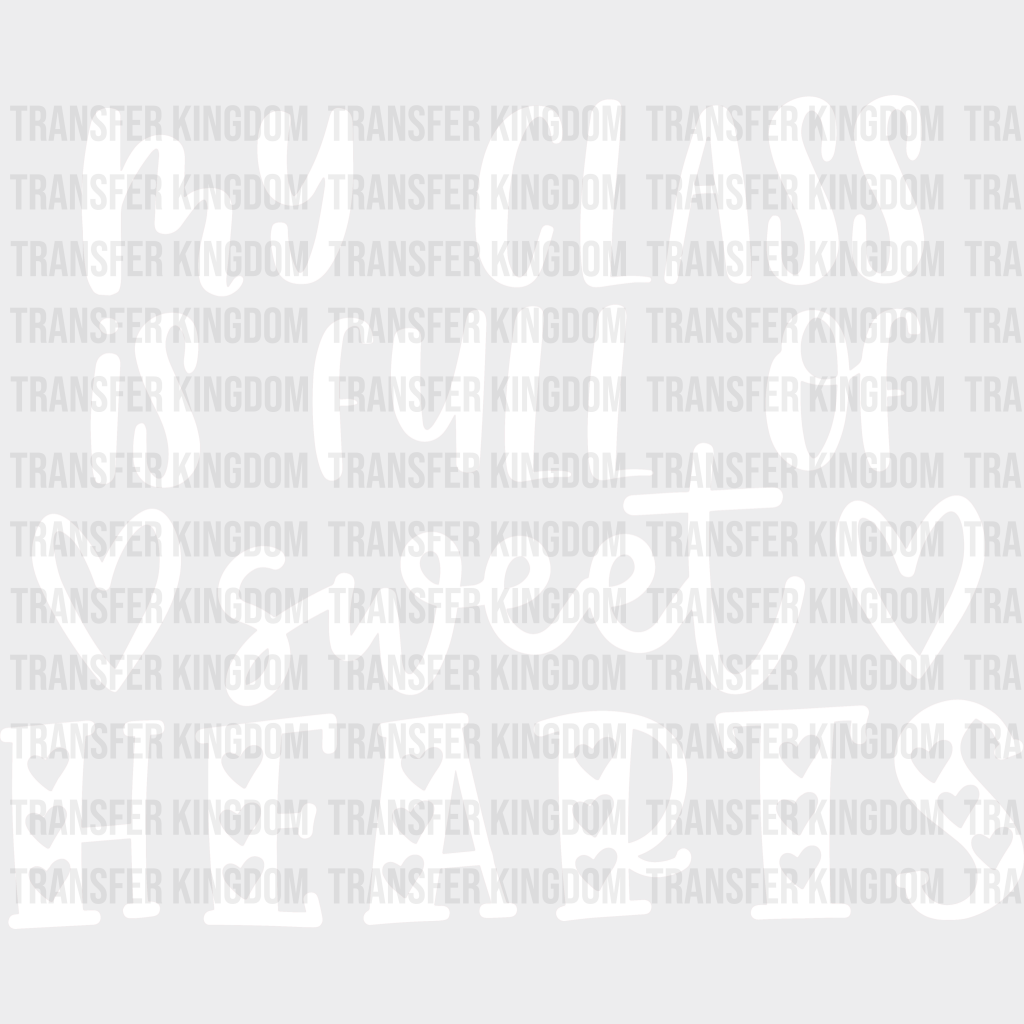 Class Full Of Sweethearts Valentines Day Design - Dtf Heat Transfer Unisex S & M ( 10 ) / Light