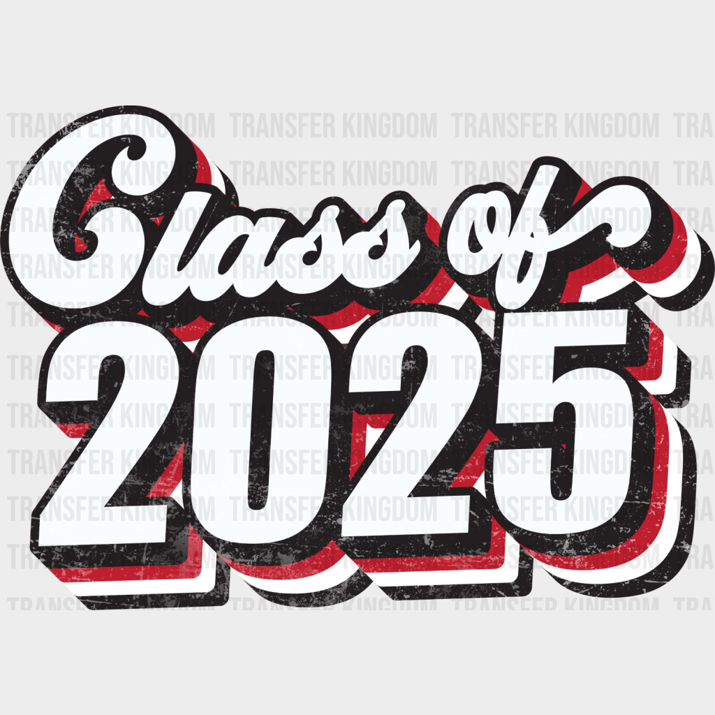 Class Of 2025 - Graduation Iron On Dtf Transfer Unisex S & M (10’’) / Dark Color Design See Imaging