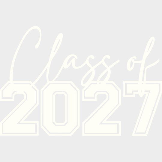 Class Of 2027 B&W - Senior DTF Transfers - Adult Unisex - S & M (10’’) / Light Color Design (See Imaging)