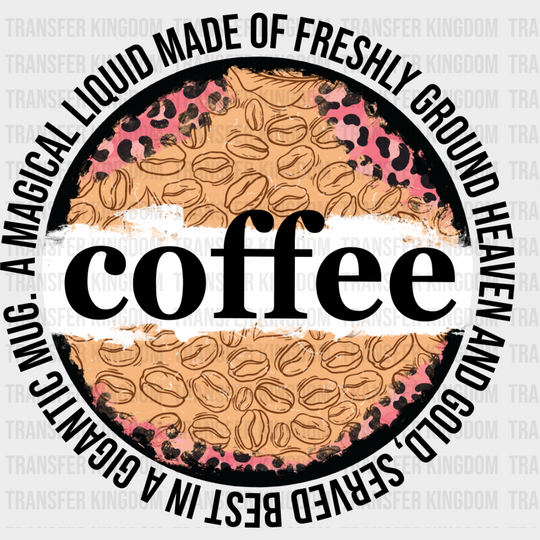 Coffee A Magical Liquid - Iron On Dtf Transfer Unisex S & M (10’’) / Dark Color Design See Imaging