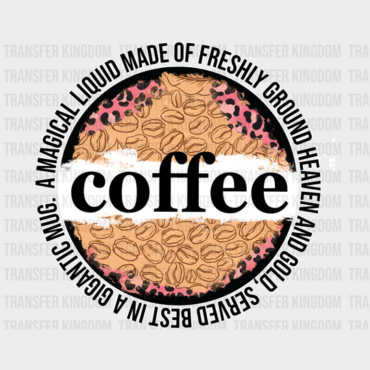 Coffee A Magical Liquid - Iron On Dtf Transfer Unisex S & M (10’’) / Light Color Design See Imaging