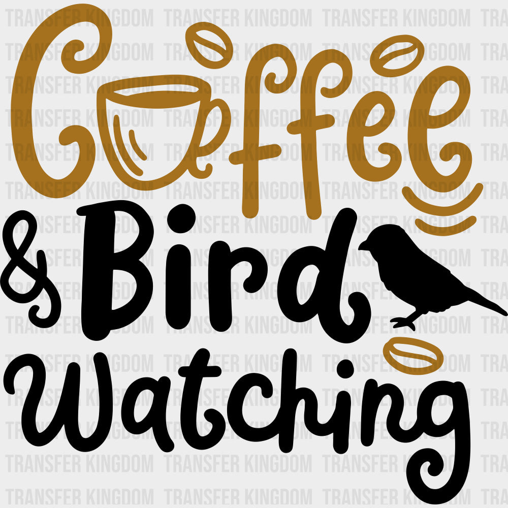 Coffee & Bird Watching - Birds DTF Transfers transfer-kingdom Dark Color Design (See Imaging)