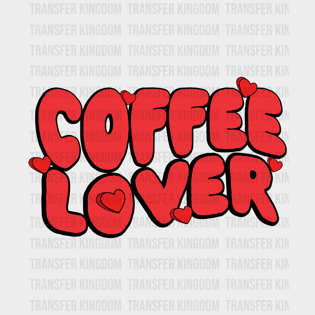 COFFEE LOVER - DTF heat transfer - transfer-kingdom