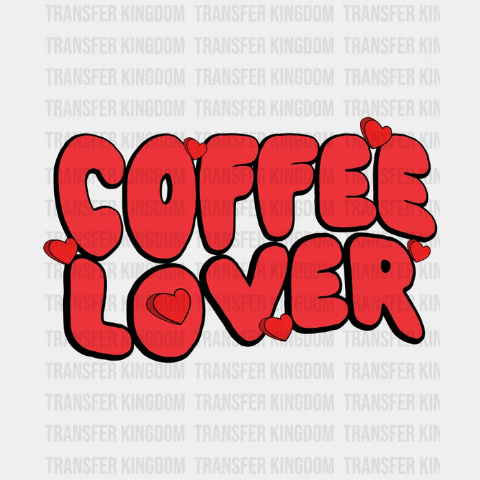 COFFEE LOVER - DTF heat transfer