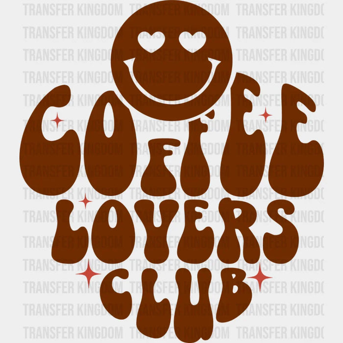 Coffee Lovers Club Smiley Design - Coffee Iron On DTF Transfer