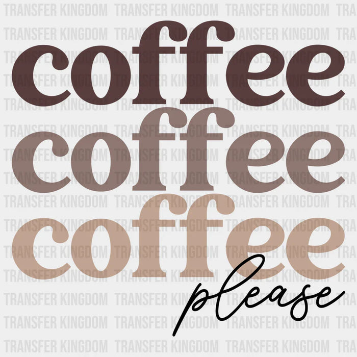 Coffee Please Design - Coffee DTF heat transfer