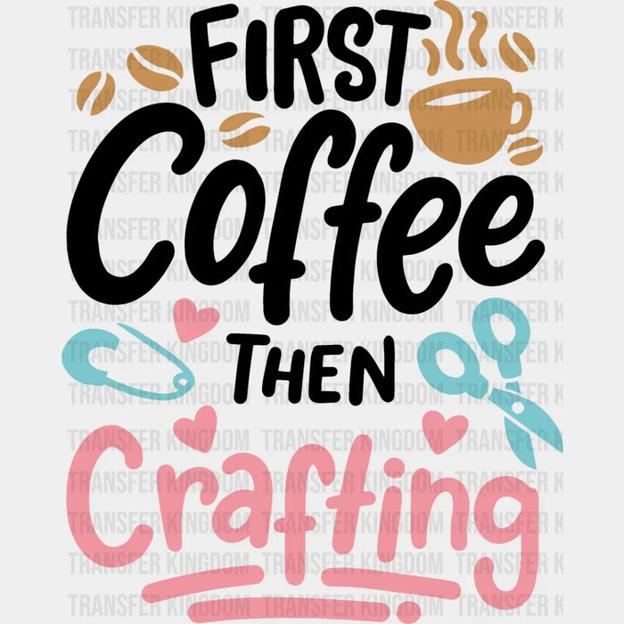 Coffee Then Crafting - Crafting DTF Heat Transfer