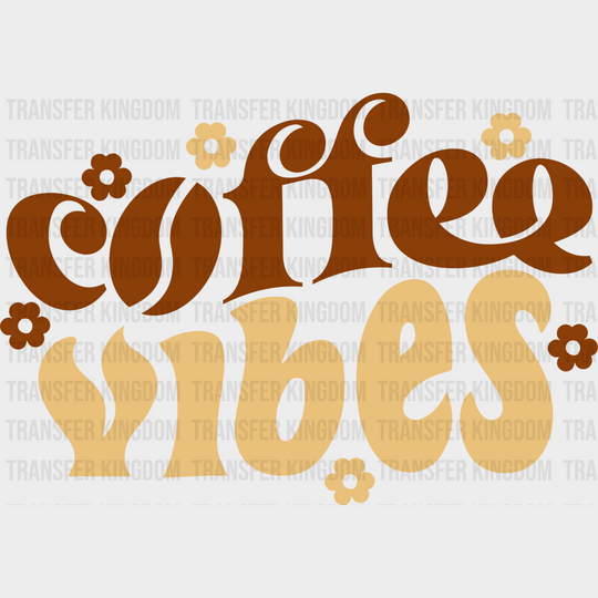 Coffee Vibes Flower Design - Iron On Dtf Transfer