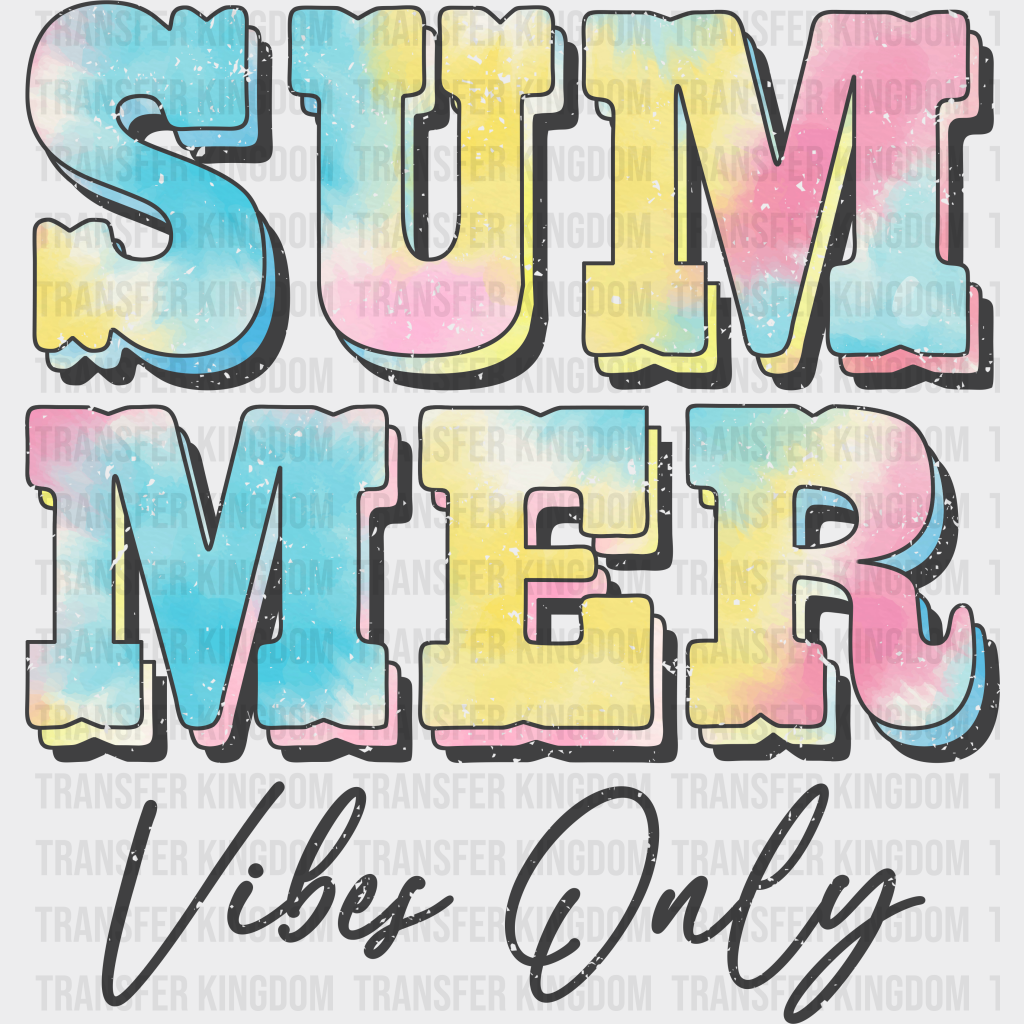 Colorful Summer Vibes Only Dtf Transfer Unisex - S & M (10’) / Dark Color Design See Imaging