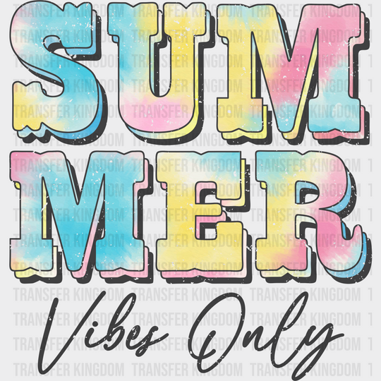 Colorful Summer Vibes Only Dtf Transfer Unisex - S & M (10’) / Dark Color Design See Imaging