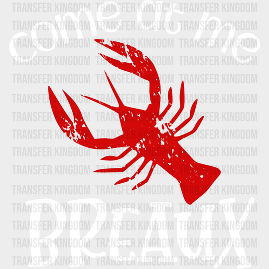 Come At Me Breaux - Crawfish Iron On Dtf Transfer Unisex S & M (10’’) / Light Color Design See