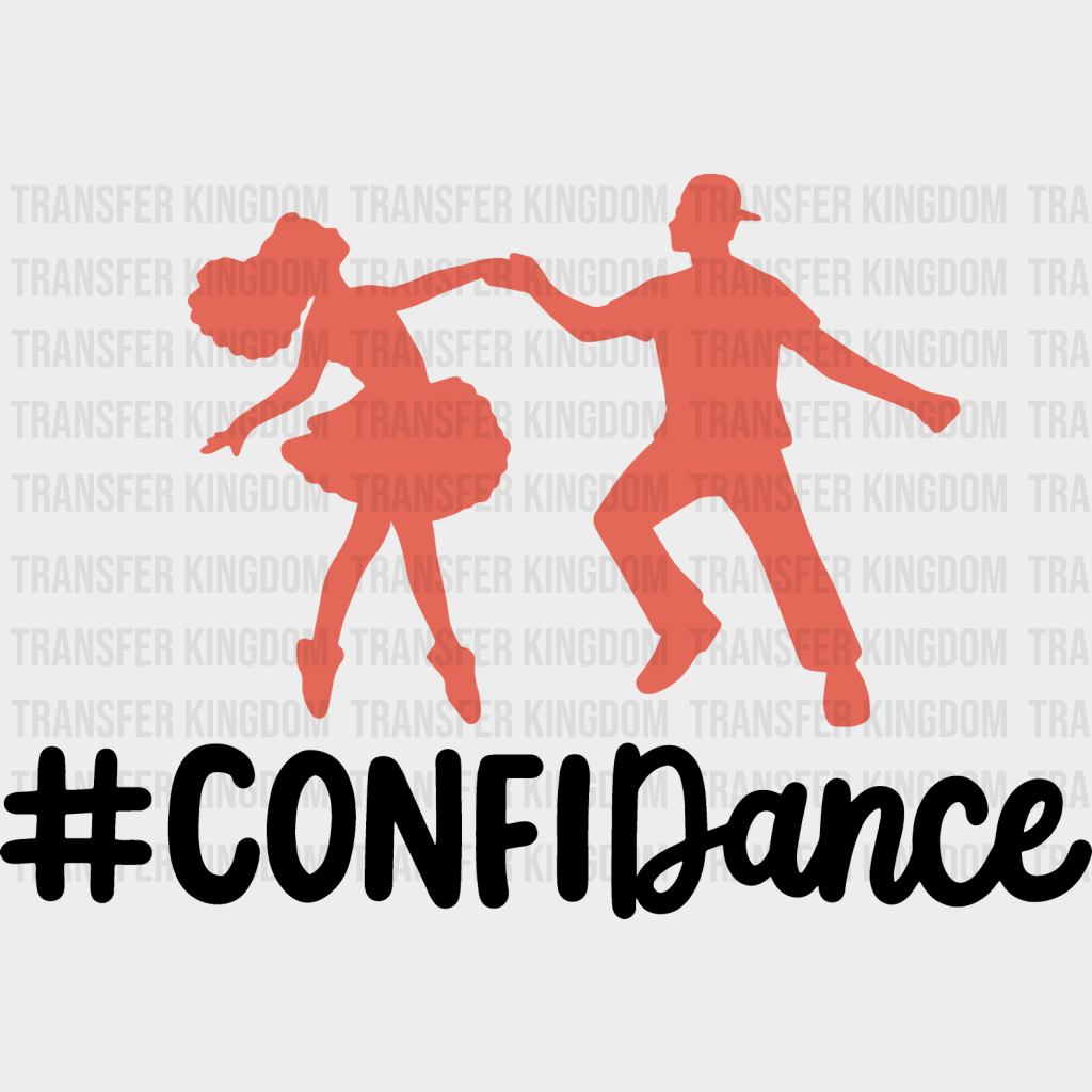 Confidance - Dancing Dtf Heat Transfer Unisex S & M (10’’) / Dark Color Design See Imaging