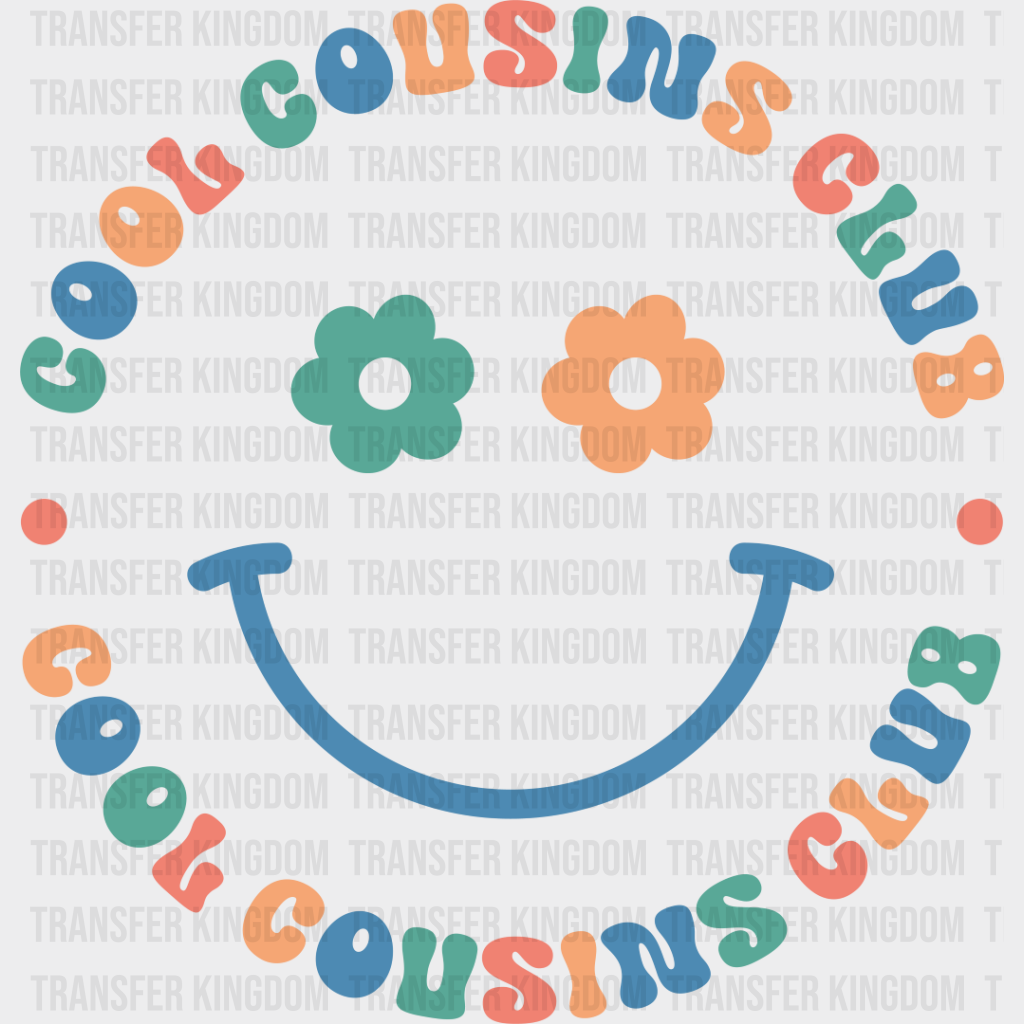 Cool Cousins Club Smiley - Dtf Heat Transfer