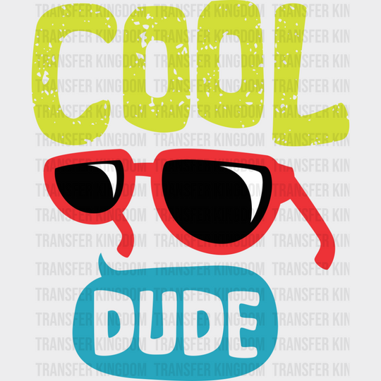 Cool Dude - Funny DTF Transfer