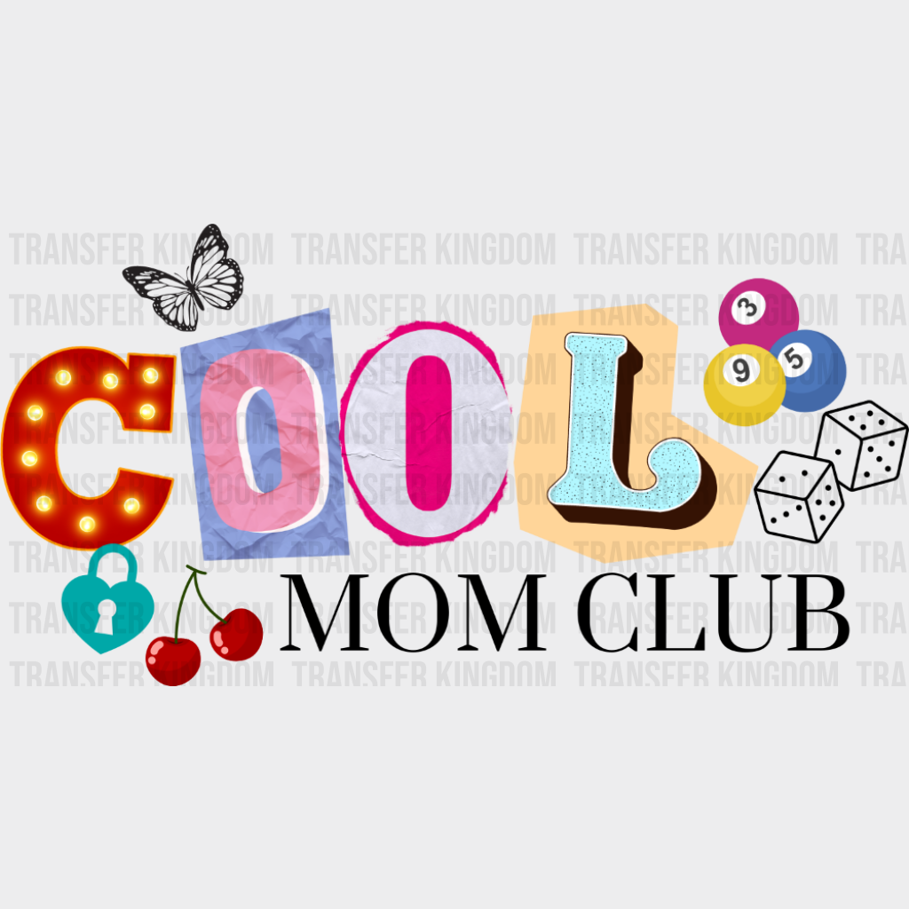 Cool Mom Club Vintage Design - Mother’s Day DTF Transfer Adult Unisex - S & M (10’’) / Dark Color Design (See Imaging)