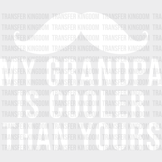 Cooler Than Yours - Grandpa Dtf Heat Transfer Unisex S & M (10’’) / Light Color Design See Imaging