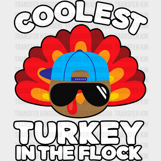 Coolest Turkey In The Flock - Thanksgiving Dtf Transfer Unisex S & M (10’’) / Dark Color Design