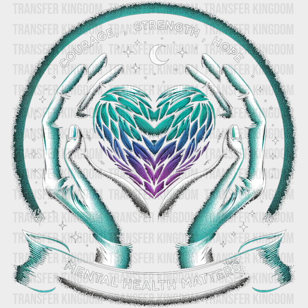 Courage Strength Hope - Suicide Awareness DTF Transfer
