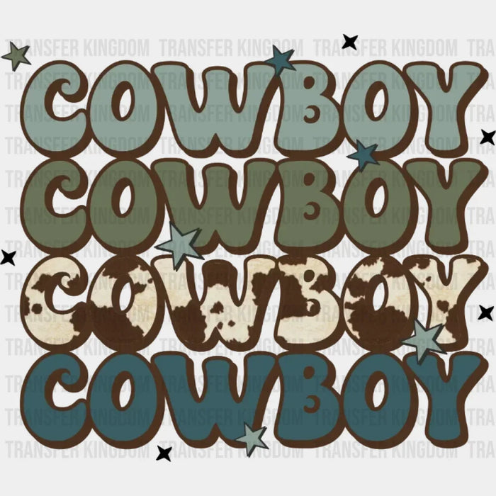 Cowboy Cowboy Cowboy Cowboy DTF Transfer