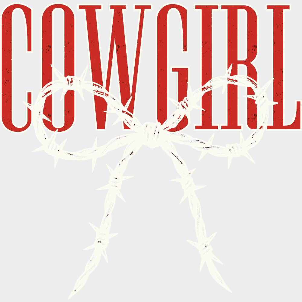 Cowgirl Barbed Wire - Cowgirl DTF Transfer Adult Unisex - S & M (10’’) / Light Color Design (See Imaging)