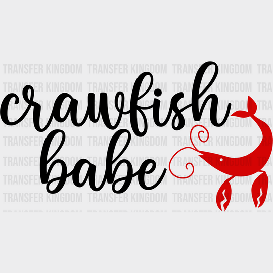 Crawfish Babe - Iron On Dtf Transfer Unisex S & M (10’’) / Dark Color Design See Imaging